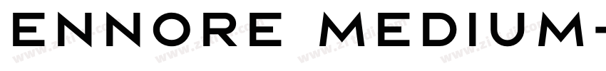 Ennore Medium字体转换